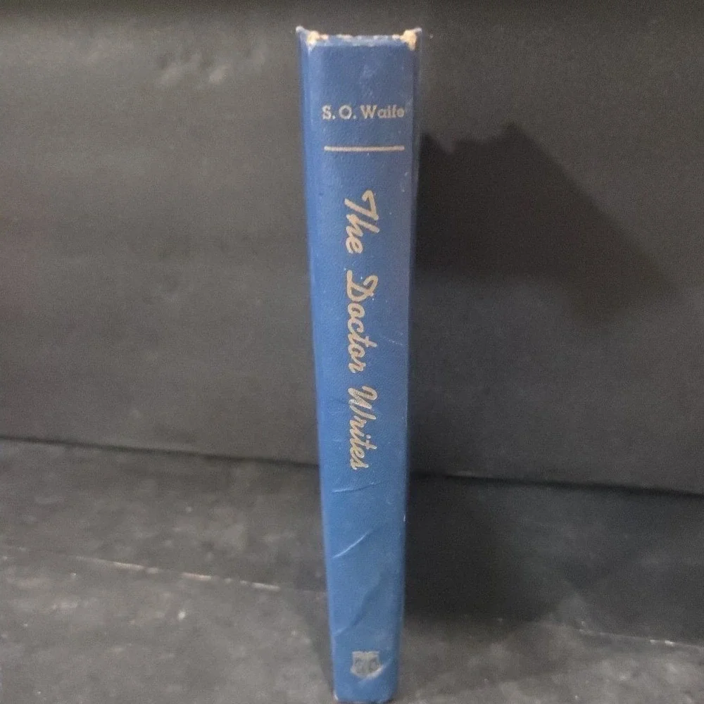 The Doctor Writes S.O. Waife 1954 Medical Anthology Hardcover Grune & Stratton